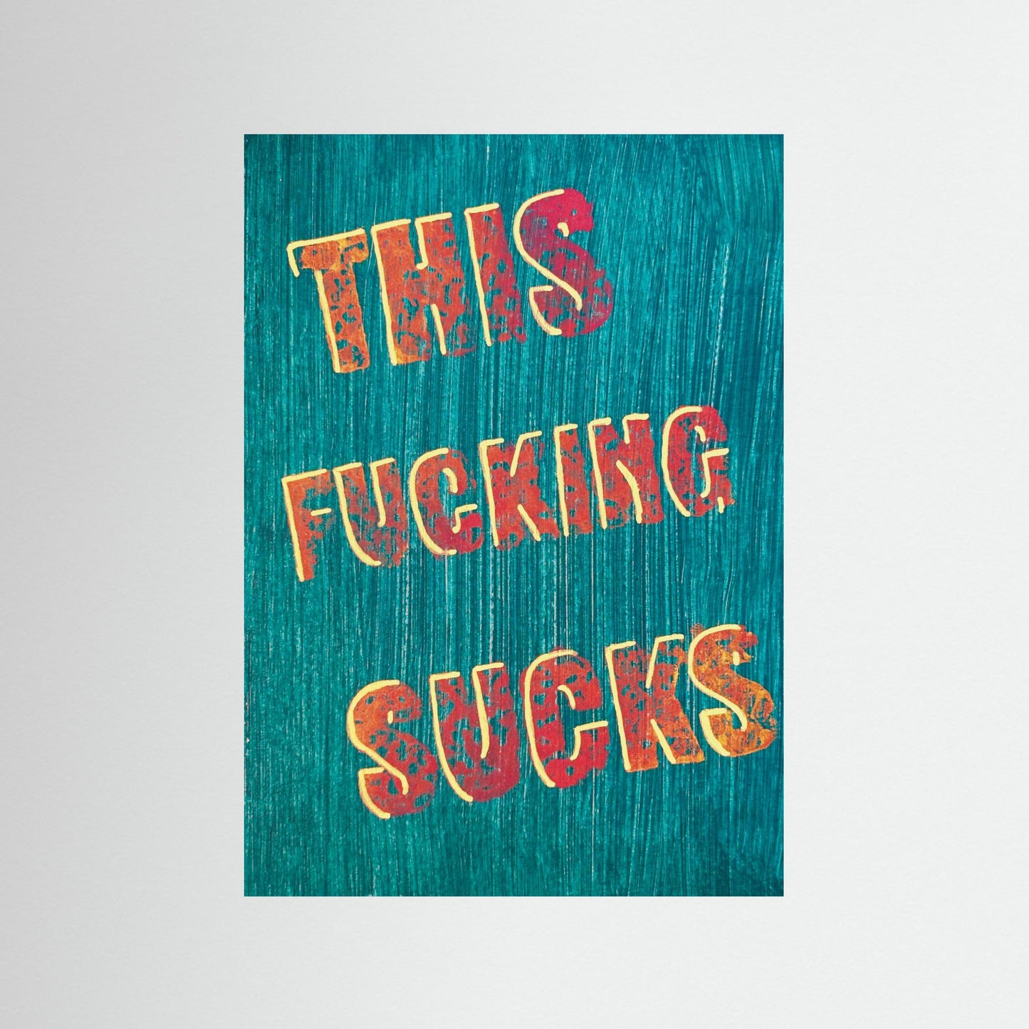 Poster print ‘This Fucking Sucks’