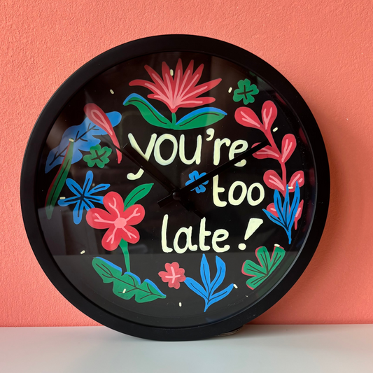 Upcycled clock ‘You’re too late!’
