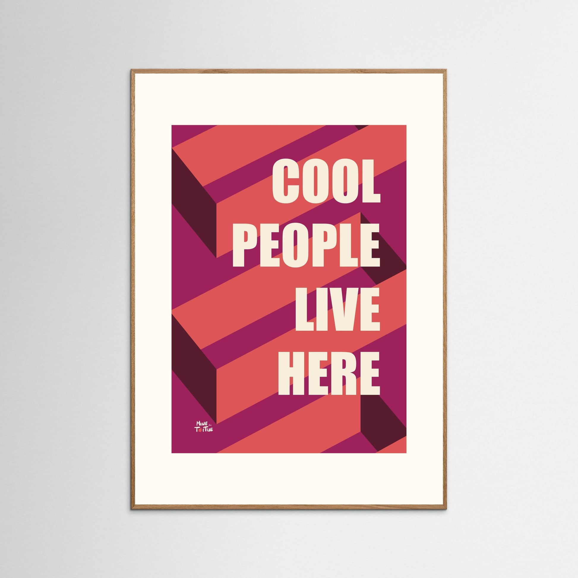 Poster print ‘Cool people live here’